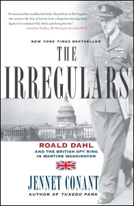 Roald Dahl and the British Spy Ring in Wartime Washington
